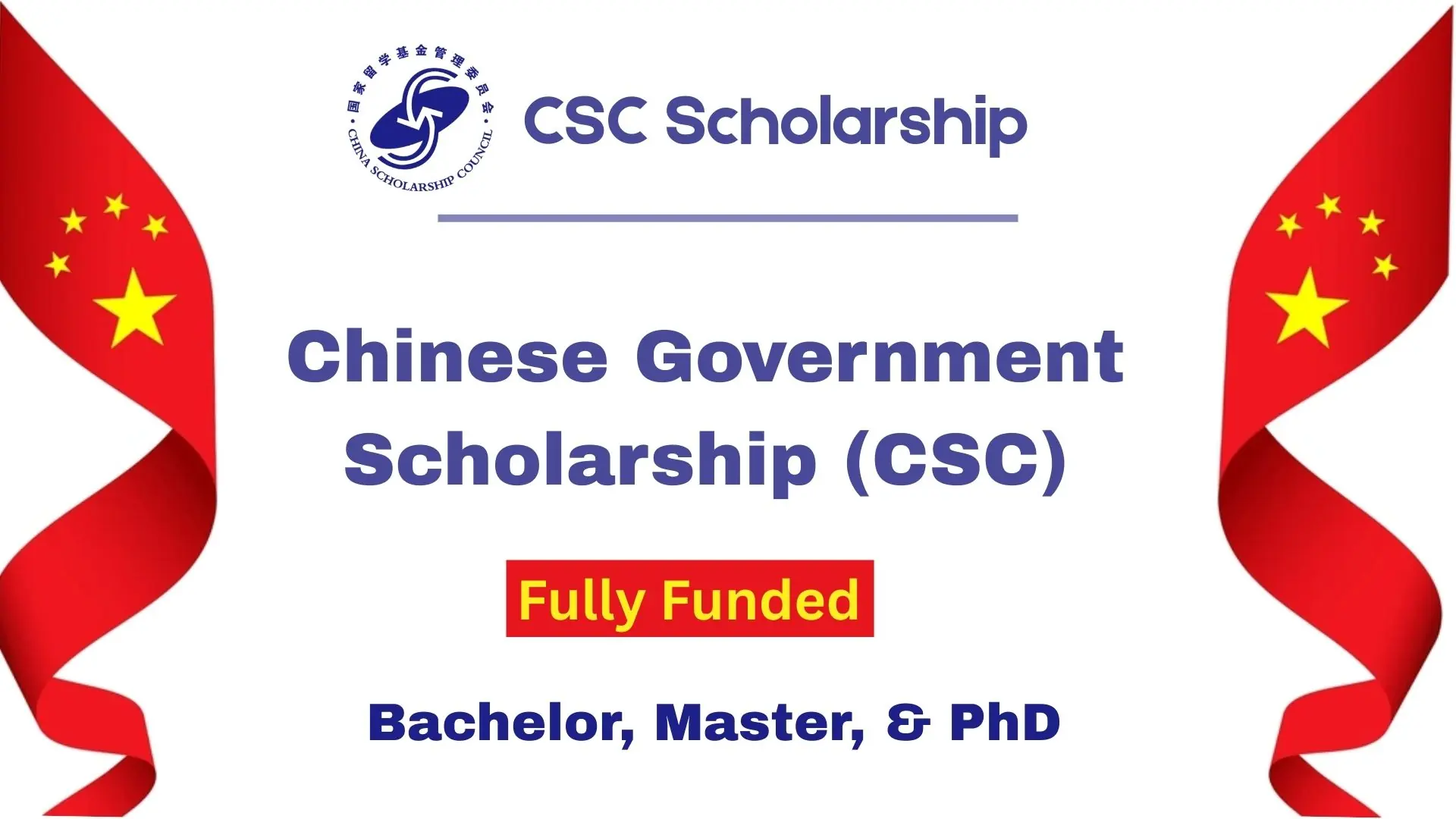 Chinese Government Scholarship (CSC) 2026 – Fully Funded
